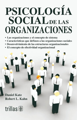 Psicología Social De Las Organizaciones, De Katz, Daniel Kahn, Robert L.., Vol. 2. Editorial Trillas, Tapa Blanda, Edición 2a En Español, 1989