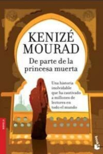 De Parte De La Princesa Muerta, De Mourad, Kenizé. Editorial Booket, Tapa Blanda En Español