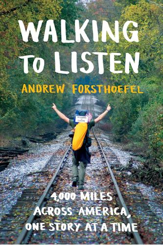 Book : Walking To Listen 4,000 Miles Across America, One _h