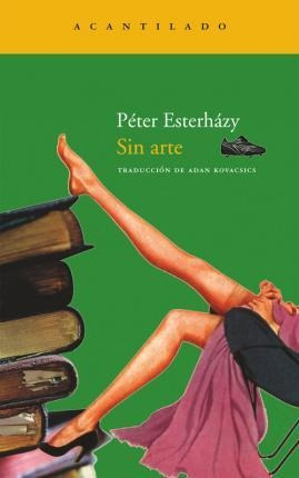 Sin Arte  - Peter Esterhazy