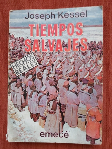 Tiempos Salvajes - Joseph Kessel