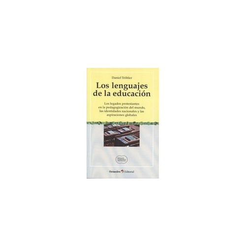 Libro Lenguajes De La Educación. Los Legados Protestantes E