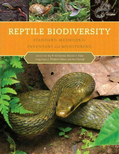 Reptile Biodiversity : Standard Methods For Inventory And Monitoring, De Roy W. Mcdiarmid. Editorial University Of California Press, Tapa Dura En Inglés, 2012