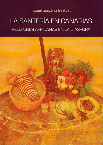 Libro Santeria En Canarias, La. Religiones Africanas En L...
