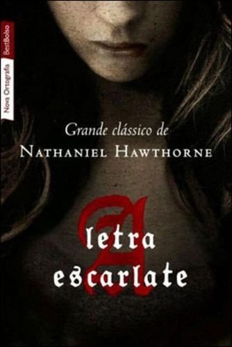 A Letra Escarlate (edição De Bolso), De Hawthorne, Nathaniel. Editora Bestbolso, Capa Mole, Edição 2ª Edição - 2012 Em Português