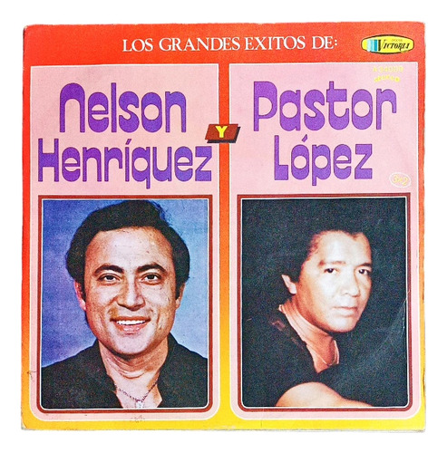 Los Grandes Exitos De Nelson Enriquez Y Pastor López 