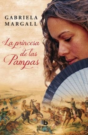 Princesa De Las Pampas, La - Gabriela Margall