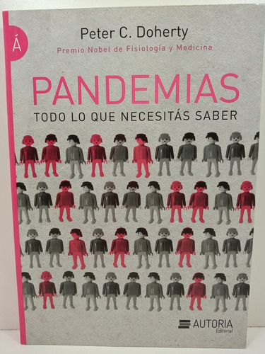Pandemias Todo Lo Que Necesitas Saber  Peter  Doherty