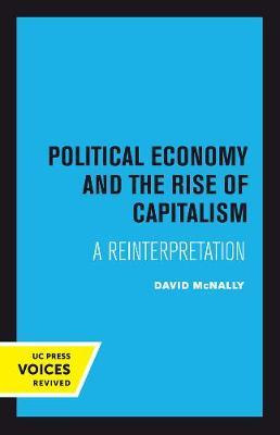 Libro Political Economy And The Rise Of Capitalism - Davi...