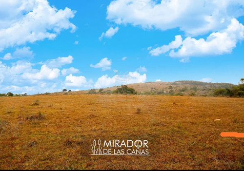 Chacras Se Financia 50 % - Mirador De Las Cañas - Consulte !!!!!