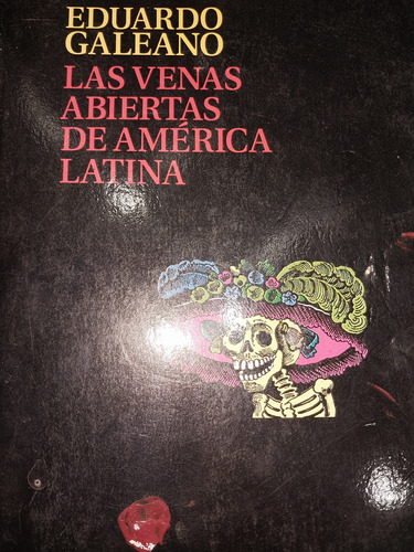 Las Venas Abiertas De América Latina Galeano Arr 