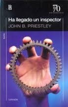 Ha Llegado Un Inspector - John Priestley - Ed. Losada