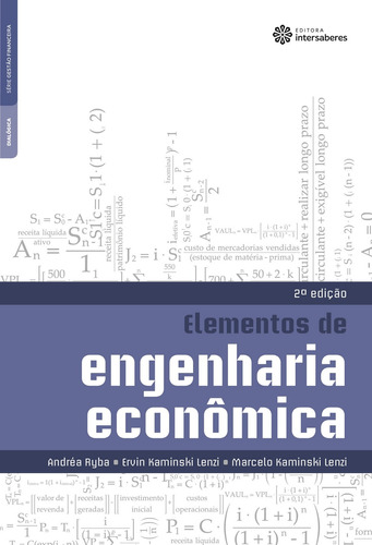 Elementos de engenharia econômica, de Ryba, Andréa. Série Série Gestão Financeira Editora Intersaberes Ltda., capa mole em português, 2016