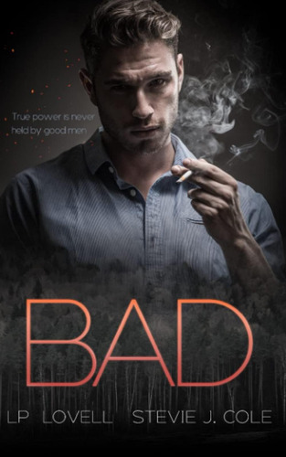 Libro En Inglés: Bad (bad. Dirty. Power. Series)