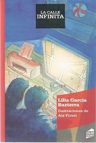 Calle Infinita, La - Amaranta, de Garcia Bazterra, Lila Maria. Editorial SALIM en español, 2014