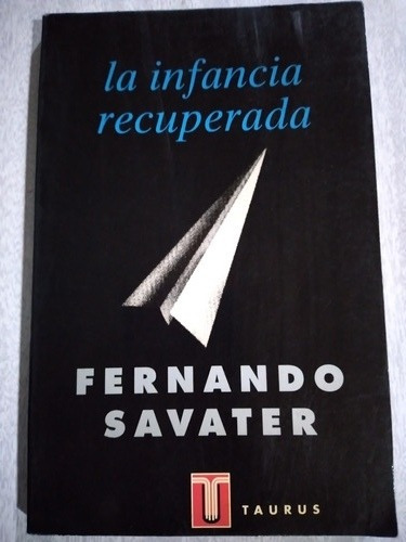 La Infancia Recuperada Fernando Savater