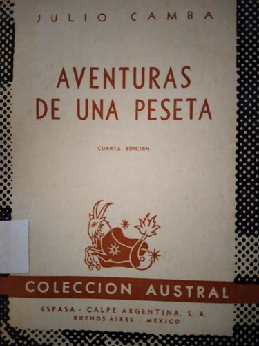 Aventuras De Una Peseta: Julio Camba- Colección Austral 