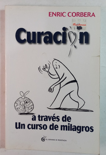 Curación A Través De Un Curso De Milagros, Enric Corbera