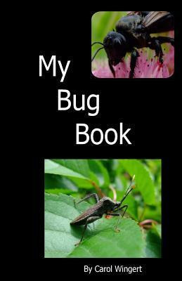 Libro My Bug Book - Carol Wingert