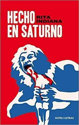 Imagen 1 de 1 de Hecho En Saturno - Rita Indiana