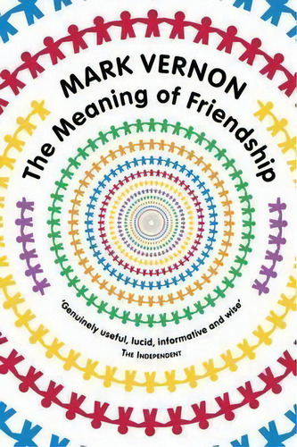 The Meaning Of Friendship, De Mark Vernon. Editorial Palgrave Macmillan, Tapa Blanda En Inglés