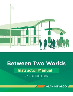 Libro Between Two Worlds Instructor Manual: Basic Edition...