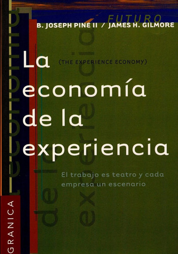 La Economía De La Experiencia + Un Libro A Elección (lista)