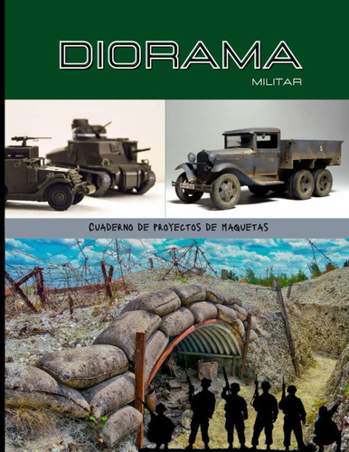 Libro Diorama Militar: Cuaderno Para Los Fans Del Diora Lhs4