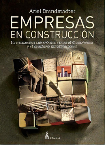 Empresas En Construccion De Ariel Brandstadter, De Ariel Brandstadter. Editorial Claridad En Español