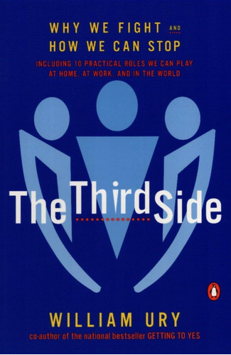 Libro:  The Third Side: Why We And How We Can Stop