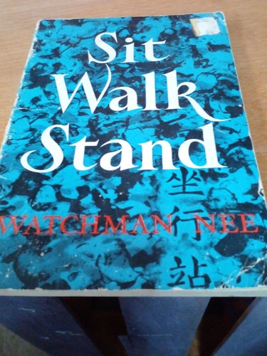 Sit Walk Stand- Watchman Nee