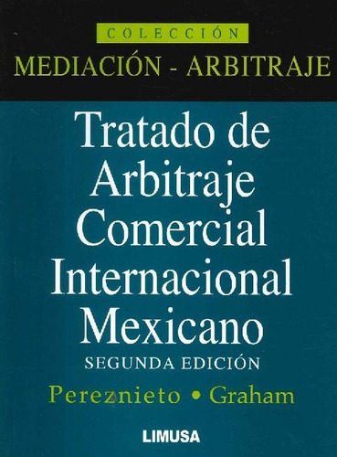 Libro Tratado De Arbitraje Comercial Internacional Mexicano