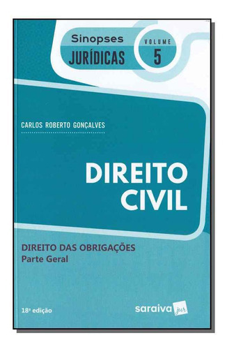 Sinopses Jurídicas - Vol. 05 - Direito Civil - Parte Geral, De Gonçalves, Carlos Roberto. Editora Saraiva Em Português