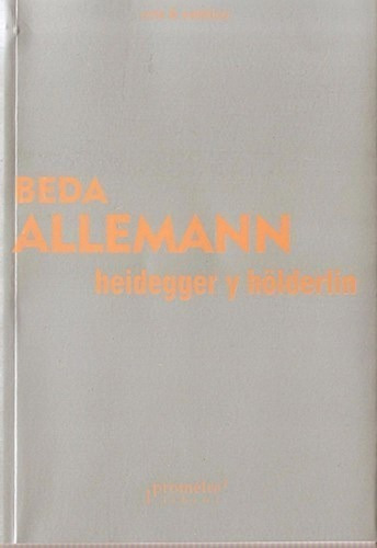 Libro Heidegger Y Holderin De Beda Allemann