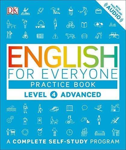 English For Everyone: Level 4: Advanced, Practice Book: A Co