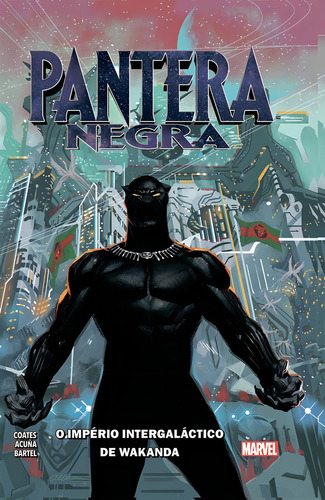 Pantera Negra: Império Intergaláctico de Wakanda - Livro Um: Capa Dura, de Coates, Ta-Nehisi. Editorial Panini Brasil LTDA, capa dura em português, 2020