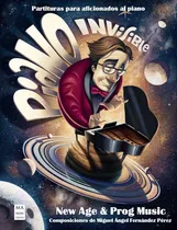 Comprar Piano Invisible: Partituras Para Aficionados Al Piano