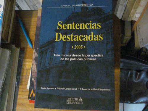 Sentencias Destacadas 2005, Anuario De Jurisprudencia