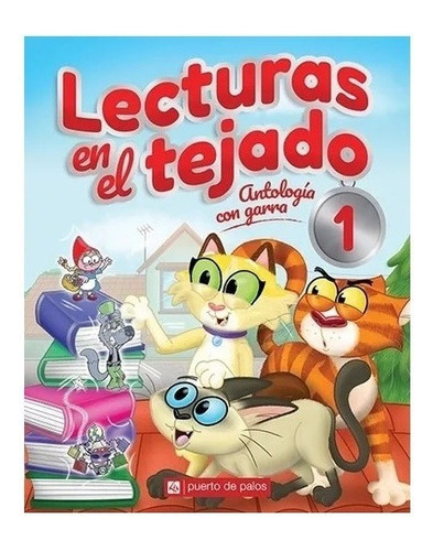 Lecturas En El Tejado 1 Antologia Con Garra - Puerto De Palo