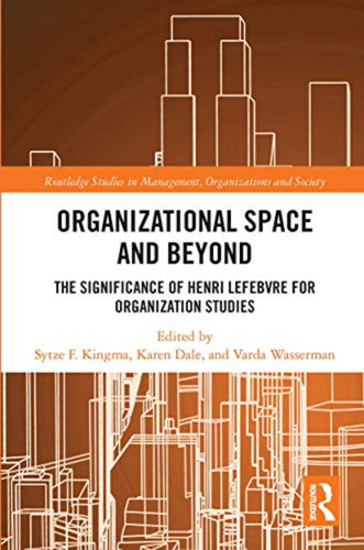 Organisational Space And Beyond: The Significance Of Henri L