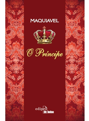 Maquiavel  O Príncipe ( Edição De Bolso )
