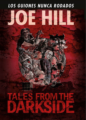 Tales From The Darkside: Los Guiones Nunca Rodados - Joe Hil