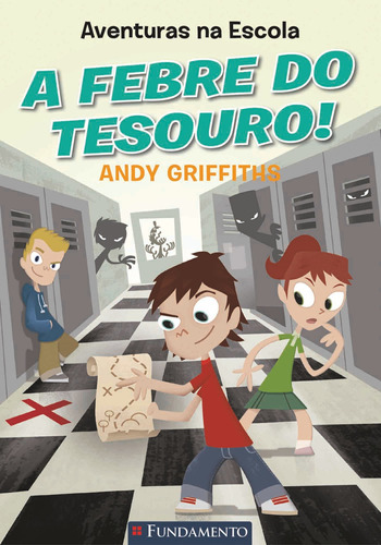 Aventuras Na Escola - A Febre Do Tesouro!, De Andy Griffiths. Editora Fundamento, Capa Mole Em Português