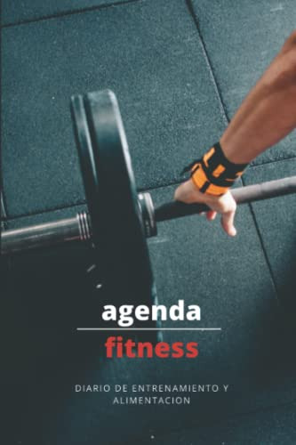 Agenda Fitness: Diario De Entrenamiento Y Alimentacion - Age