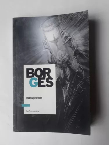 Otras Inquisiciones De Jorge Luis Borges