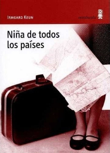 Niña De Todos Los Países, De Keun Irmgard. Editorial Minúscula, Edición 2010 En Español