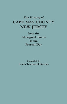 Libro The History Of Cape May County, New Jersey, From Ab...