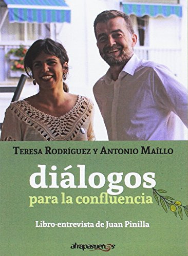 Dialogos Para La Confluencia - Juan Pinilla Teresa Rod Anton