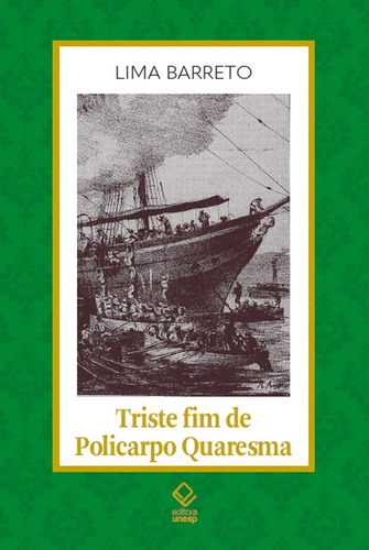 Triste fim de Policarpo Quaresma, de Barreto, Lima. Fundação Editora da Unesp, capa mole em português, 2020