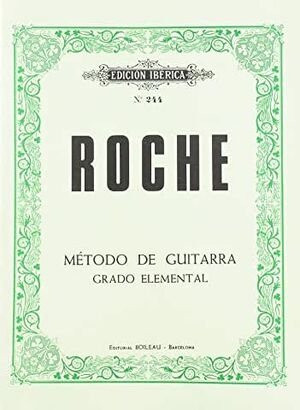 Metodo De Guitarra Grado Elemental - Roche, Cesar-augusto